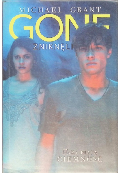 Gone Zniknęli Faza piąta Ciemność