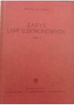 Zarys lamp elektronowych, Tom 1