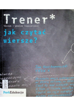 Trener jak czytać wiersze liceum pozom rozszerzony