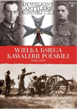 Wielka Księga Kawalerii Polskiej 1918 - 1939 Tom 42