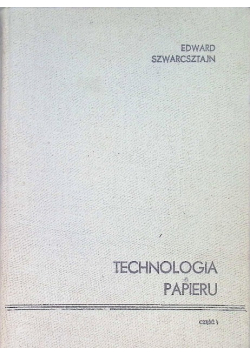 Technologia papieru Część I