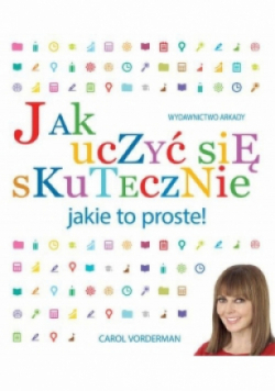 Jak uczyć się skutecznie jakie to proste