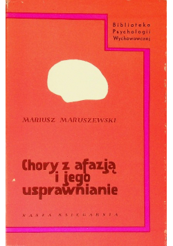 Chory z afazją i jego usprawnianie