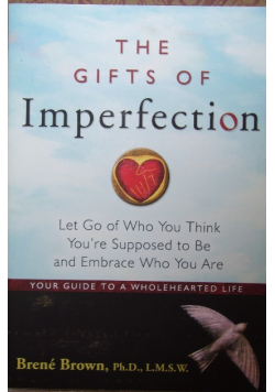 The Gifts of Imperfections
