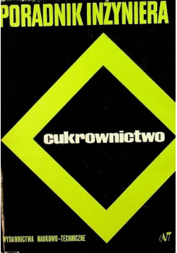 Poradnik inżyniera cukrownictwo
