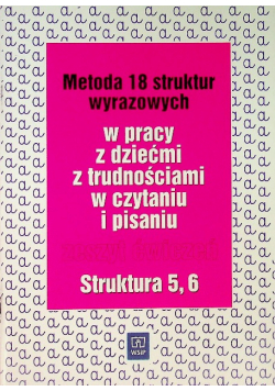 Metoda 18 struktur wyrazowych Struktura 5, 6