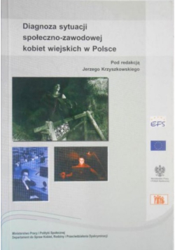 Diagnoza sytuacji społeczno-zawodowej kobiet wiejskich w Polsce