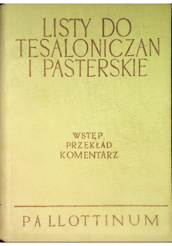 Listy do Tesaloniczan i Pasterskie Tom IX