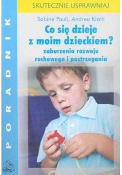 Co się dzieje z moim dzieckiem