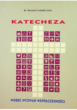 Katecheza wobec wyzwań współczesności