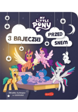 My Little Pony 3 bajeczki przed snem