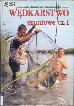 Wędkarstwo gruntowe Część I