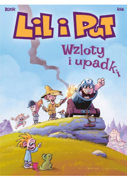 Lil i Put Tom 6 Wzloty i upadki