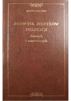 Słownik muzyków polskich dawnych i nowoczesnych