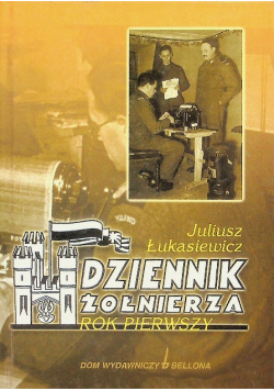 Dziennik żołnierza Rok pierwszy