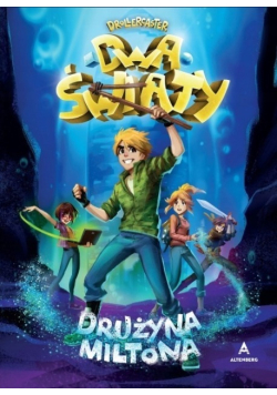Drollercaster Dwa światy Drużyna miltona