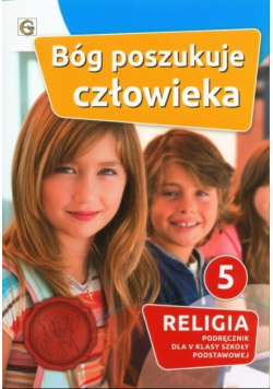 Katechizm SP 5 Bóg poszukuje człowieka