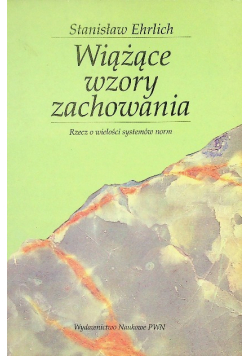 Wiążące wzory zachowania Rzecz o wielości systemów norm