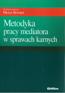 Metodyka pracy mediatora w sprawach karnych