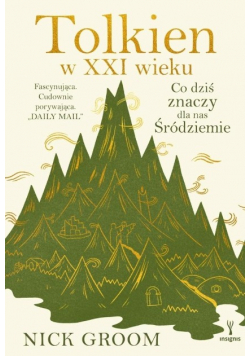 Tolkien w XXI wieku. Co dziś znaczy dla nas Śródziemie