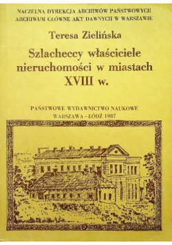 Szlacheccy właściciele nieruchomości w miastach XVIII w.