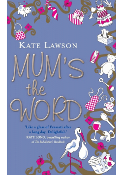 Mum's the Word