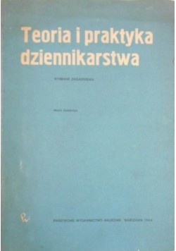 Teoria i praktyka dziennikarstwa