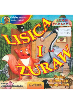 Lisica i żuraw Bajka o dobrych manierach