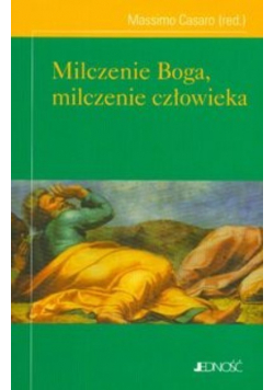 Milczenie Boga milczenie człowieka