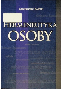 Barth Grzegorz - Hermeneutyka osoby