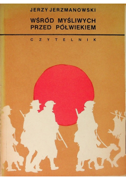 Wśród myśliwych przed półwiekiem
