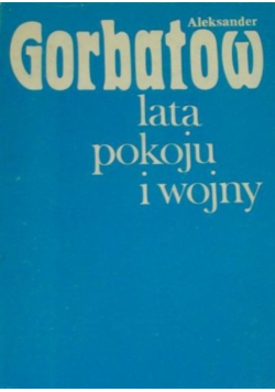 Lata pokoju i wojny