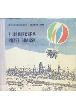Z uśmiechem przez Gdańsk