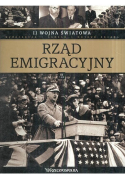 II wojna światowa Tom IX Rząd emigracyjny