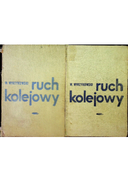 Ruch kolejowy Tom 1 i 2