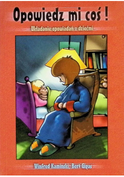 Opowiedz mi cos
