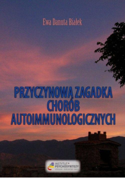 Przyczynowa zagadka chorób autoimmunologicznych