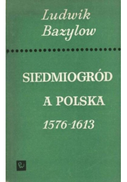 Siedmiogród a Polska 1576-1613