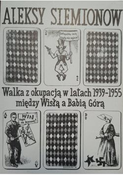 Walka z okupacją w latach 199-1955 miedzy Wisłą a Babią Górą