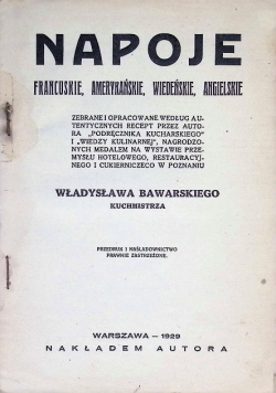 Napoje francuskie, amerykańskie, wiedeńskie, angielskie ,1930 r.