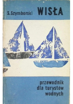 Wisła przewodnik dla turystów wodnych