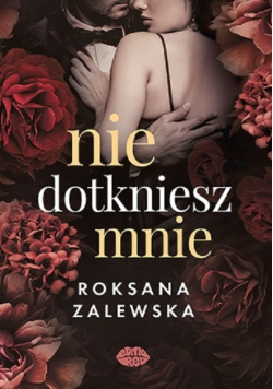 Nie dotkniesz mnie
