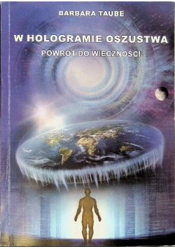 W hologramie oszustwa