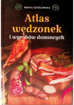 Atlas wędzonek i wyrobów domowych