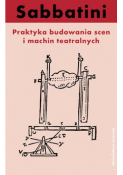 Praktyka budowania scen i machin teatralnych