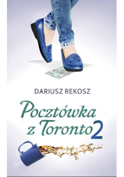 Pocztówka z Toronto Część 2