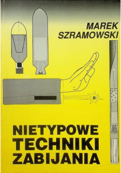 Nietypowe techniki zabijania