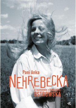 Pani Anka Nehrebecka w rozmowie z Katarzyną Ostrowską