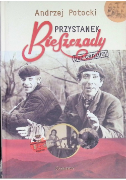 Przystanek Bieszczady. Bez cenzury
