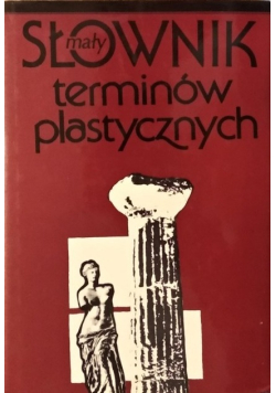 Mały słownik terminów plastycznych